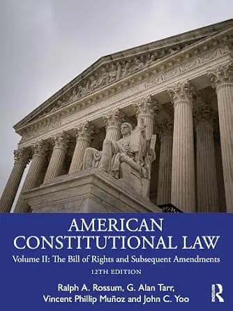 و دانلود نسخه کامل کتاب زبان اصلی American Constitutional Law: Volume II: The Bill of Rights and Subsequent Amendments PDF | دانلود کتاب خارجی