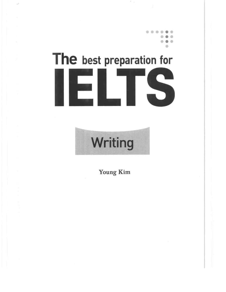 کتاب The Best Preparation for IELTS Writing Academic Module (بهترین آمادگی برای رایتینگ آکادمیک آیلتس) نسخه انگلیسی PDF | کیم یانگ