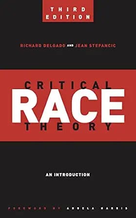 و دانلود نسخه کامل کتاب زبان اصلی Critical Race Theory (Third Edition): An Introduction (Critical America Book 20) PDF | دانلود کتاب خارجی