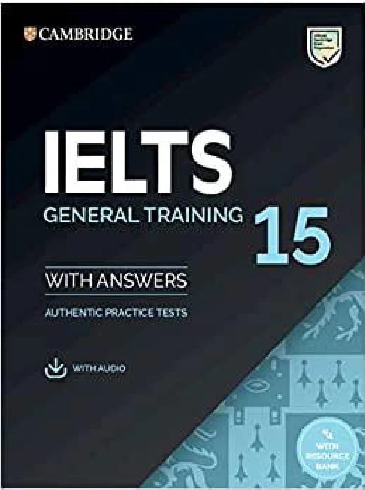 کتاب Cambridge IELTS 15 General Training with Answers نسخه انگلیسی PDF