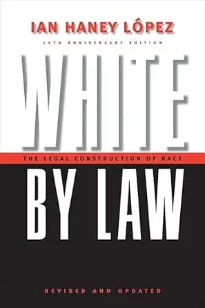 و دانلود نسخه کامل کتاب زبان اصلی White by Law 10th Anniversary Edition: The Legal Construction of Race (Critical America Book 16) PDF | دانلود کتاب خارجی