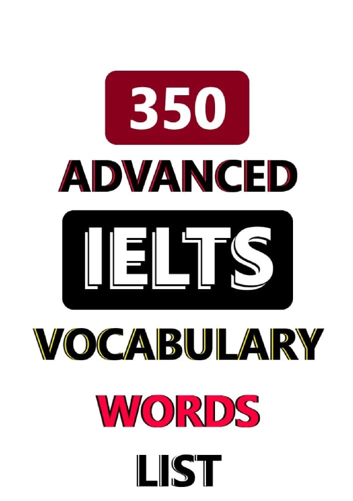 کتاب 350 Advanced Vocabulary Words List for IELTS (۳۵۰ واژه پیشرفته برای آیلتس) نسخه انگلیسی PDF — تصویر ۲
