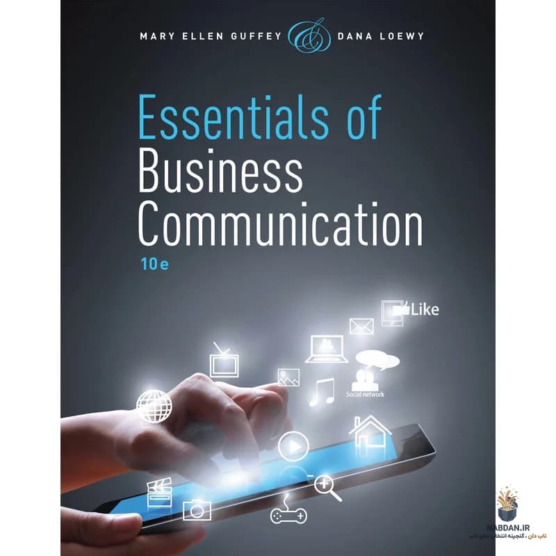 کتاب Essentials of Business Communication (اصول ارتباطات تجاری) نسخه انگلیسی PDF | مری گافی — تصویر ۲