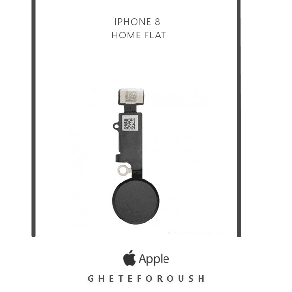 فلت هوم اپل Flat Home Button Apple iPhone 8