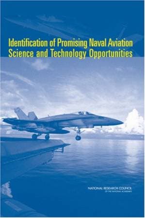 دانلود کتاب Identification of Promising Naval Aviation Science and Technology Opportunities