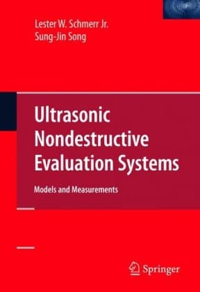 دانلود کتاب Ultrasonic Nondestructive Evaluation Systems: Models and Measurements