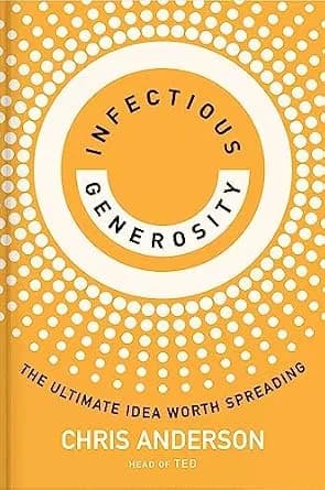 و دانلود نسخه کامل کتاب زبان اصلی Infectious Generosity: The Ultimate Idea Worth Spreading | دانلود کتاب خارجی