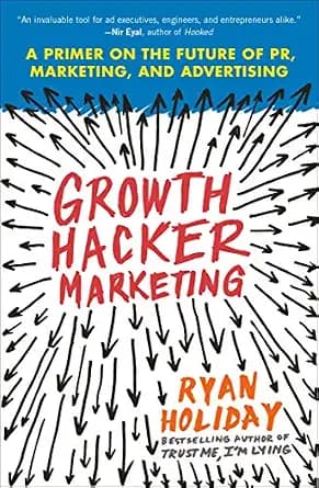و دانلود نسخه کامل کتاب زبان اصلی Growth Hacker Marketing: A Primer on the Future of PR, Marketing, and Advertising PDF | دانلود کتاب خارجی