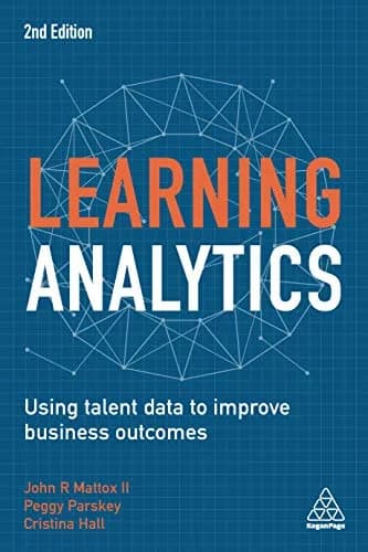 و دانلود نسخه کامل کتاب زبان اصلی Learning Analytics: Using Talent Data to Improve Business Outcomes 2nd Edition PDF | دانلود کتاب خارجی