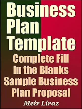 و دانلود نسخه کامل کتاب زبان اصلی Business Plan Template: Complete Fill in the Blanks Sample Business Plan Proposal (With MS Word Version, Excel Spreadsheets, and 9 Free Gifts) – Updated 2022 Edi