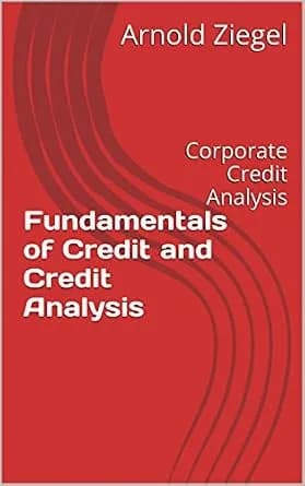 و دانلود نسخه کامل کتاب زبان اصلی Fundamentals of Credit and Credit Analysis: Corporate Credit Analysis PDF | دانلود کتاب خارجی