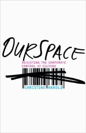 دانلود کتاب OurSpace: Resisting the Corporate Control of Culture