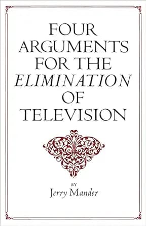 و دانلود نسخه کامل کتاب زبان اصلی Four Arguments for the Elimination of Television PDF | دانلود کتاب خارجی