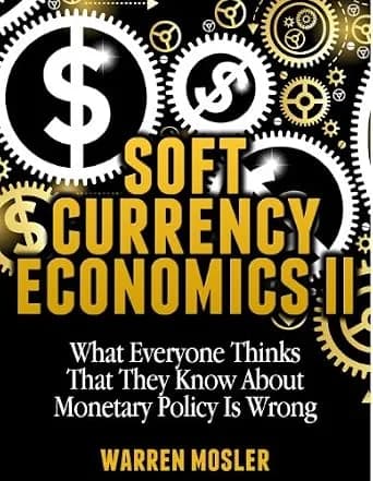 و دانلود نسخه کامل کتاب زبان اصلی Soft Currency Economics II (MMT – Modern Monetary Theory Book 1) PDF | دانلود کتاب خارجی