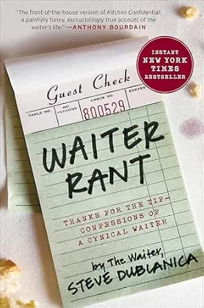 و دانلود نسخه کامل کتاب زبان اصلی Waiter Rant: Thanks for the Tip—Confessions of a Cynical Waiter (P.S.) PDF | دانلود کتاب خارجی