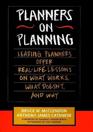 و دانلود نسخه کامل کتاب زبان اصلی Planners on Planning: Leading Planners Offer Real-Life Lessons on What Works, What Doesn’t, and Why PDF | دانلود کتاب خارجی