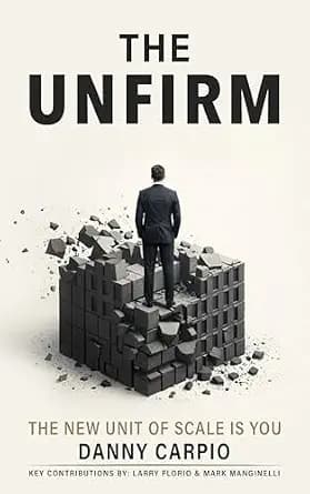 و دانلود نسخه کامل کتاب زبان اصلی The Unfirm: The New Unit of Scale is You PDF | دانلود کتاب خارجی