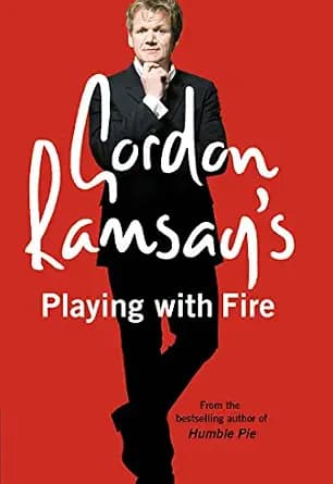 و دانلود نسخه کامل کتاب زبان اصلی Gordon Ramsay’s Playing with Fire: The no-holds-barred autobiography of the star chef PDF | دانلود کتاب خارجی