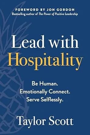 و دانلود نسخه کامل کتاب زبان اصلی Lead with Hospitality: Be Human. Emotionally Connect. Serve Selflessly. PDF | دانلود کتاب خارجی