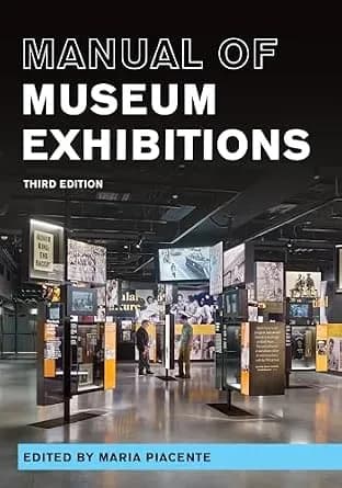 و دانلود نسخه کامل کتاب زبان اصلی Manual of Museum Exhibitions (A Lord Cultural Resources Book) PDF | دانلود کتاب خارجی