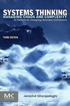 و دانلود نسخه کامل کتاب زبان اصلی Systems Thinking: Managing Chaos and Complexity: A Platform for Designing Business Architecture PDF | دانلود کتاب خارجی