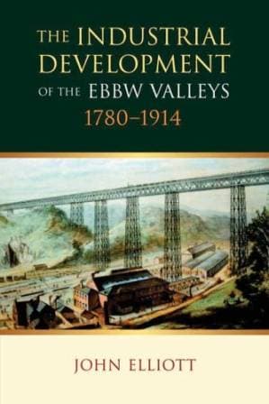 دانلود کتاب The Industrial Development of the Ebbw Valleys, 1780-1914