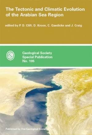 دانلود کتاب The Tectonic and Climatic Evolution of the Arabian Sea Region (Geological Society Special Publication, No. 195)