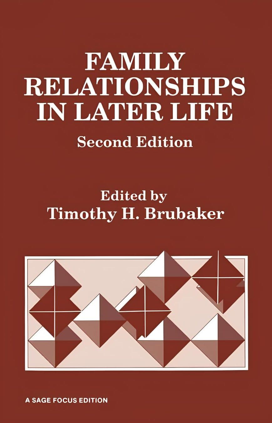 کتاب روابط خانوادگی در سال‌های پایانی زندگی (Family Relationships in Later Life) نسخه انگلیسی PDF | تیموتی اچ. بروبیکر
