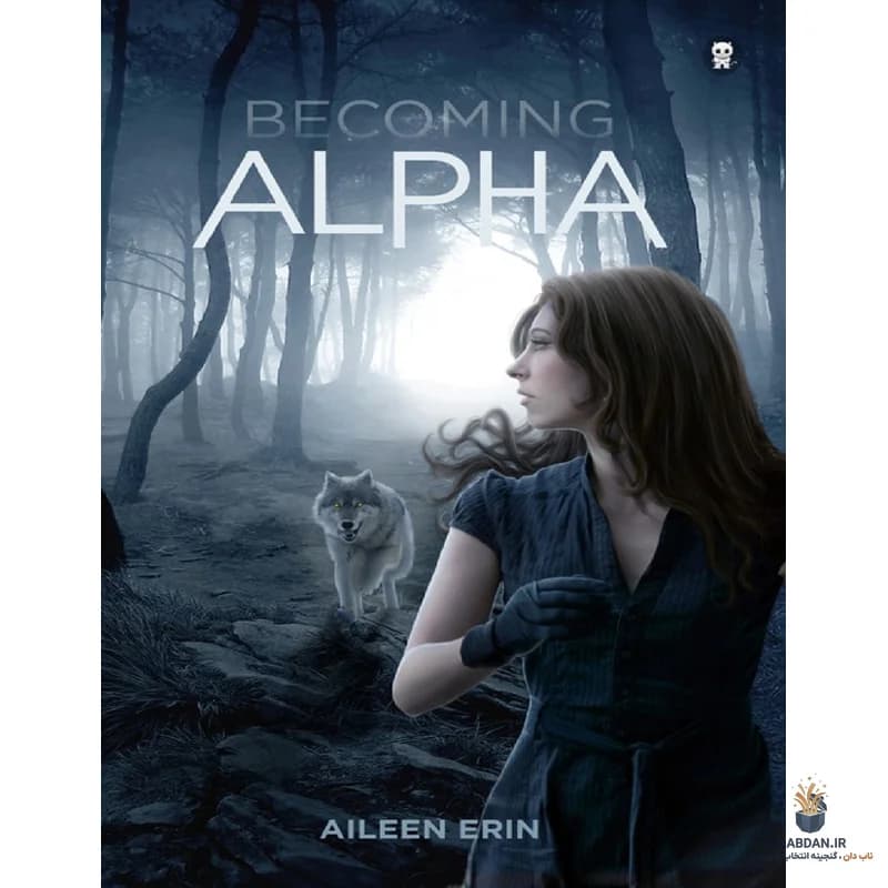 کتاب Becoming Alpha (آلفا شدن) نسخه انگلیسی PDF | آیلین ارین
