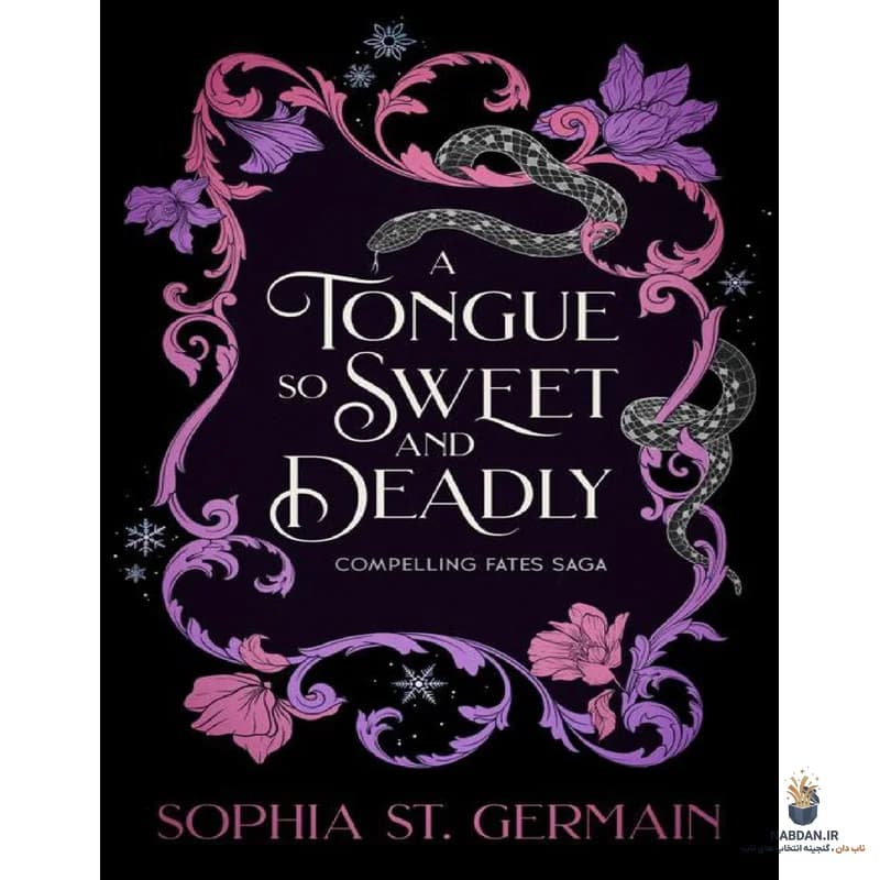 کتاب A Tongue So Sweet and Deadly (زبانی بسیار شیرین و مرگبار) نسخه انگلیسی PDF | سوفیا ژرمن