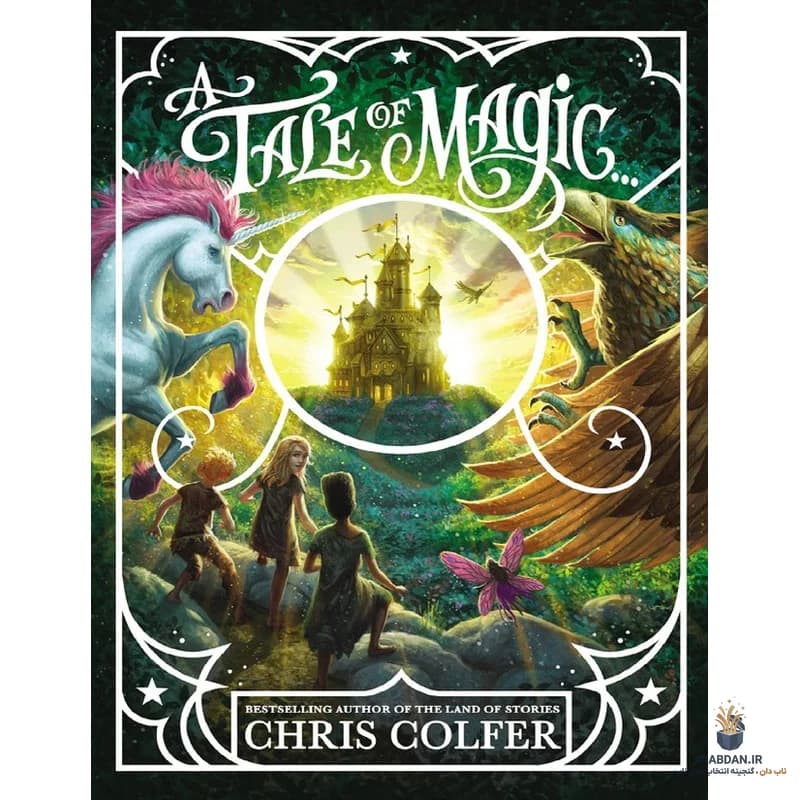 کتاب A Tale of Magic (داستان جادو) نسخه انگلیسی PDF | کریس کالفر