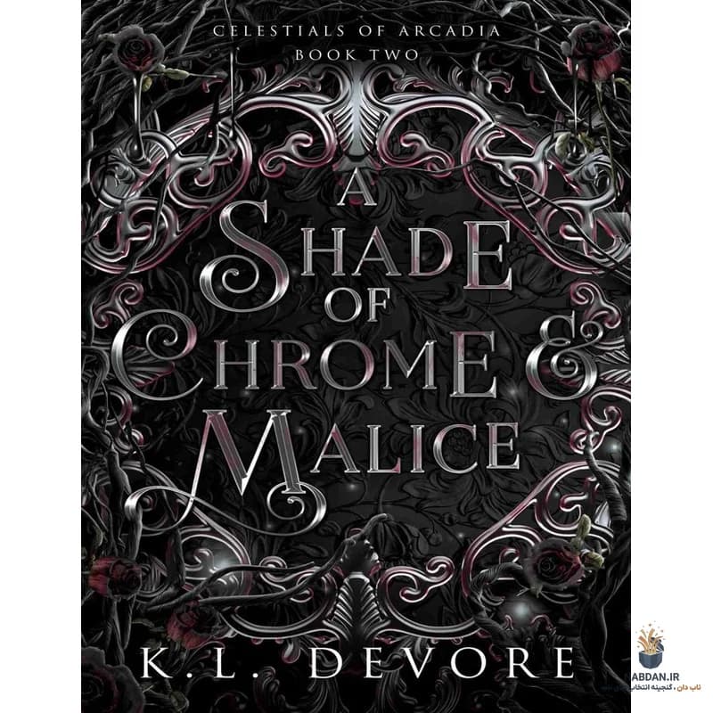 کتاب A Shade of Chrome and Malice (سایه‌ای از کروم و بدخواهی) نسخه انگلیسی PDF | کی دوور