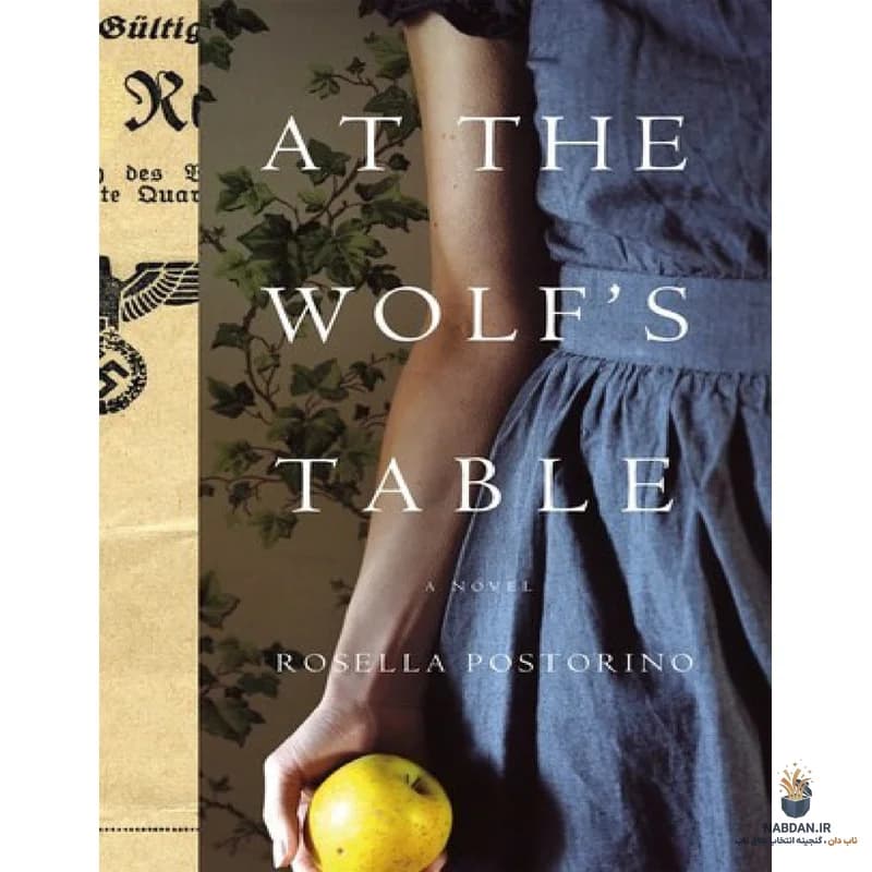 کتاب At the Wolfs Table (در میز گرگ) نسخه انگلیسی PDF | روزلا پوستورینو