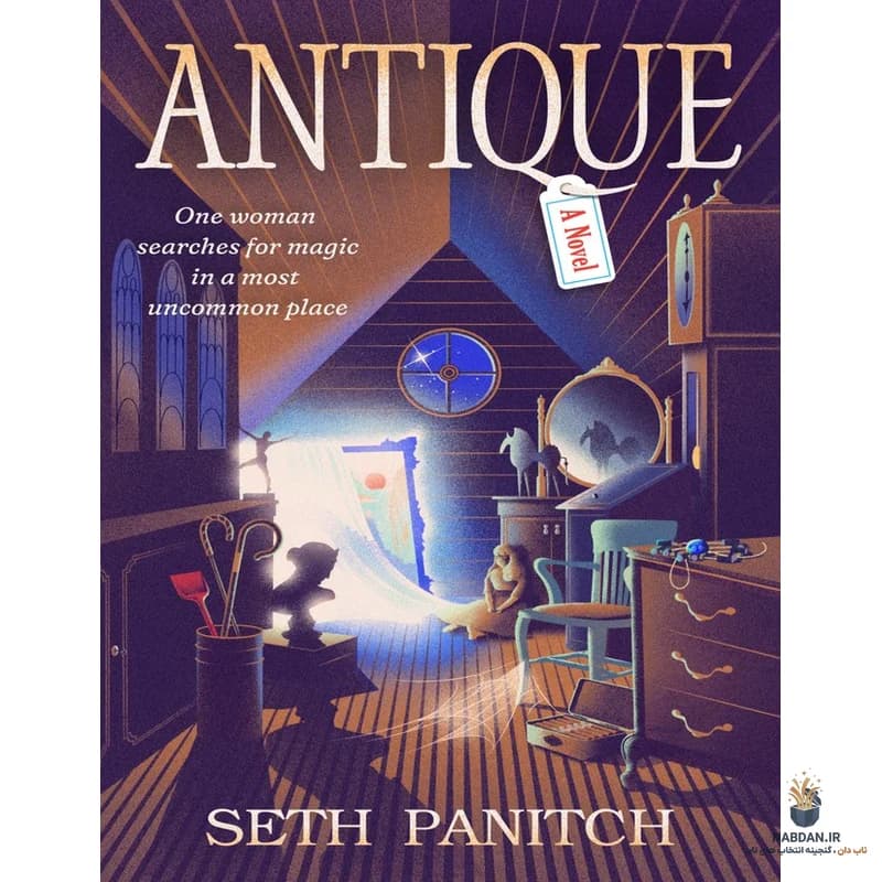 کتاب Antique (عتیقه) نسخه انگلیسی PDF | ست پنیچ