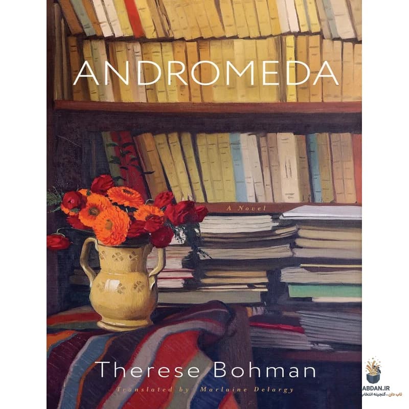 کتاب Andromeda (آندرومدا) نسخه انگلیسی PDF | ترز بومن