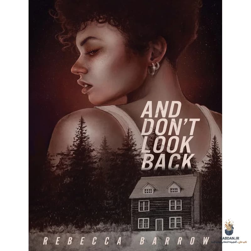 کتاب And Dont Look Back (و پشت سرت را نگاه نکن) نسخه انگلیسی PDF | ربکا بارو