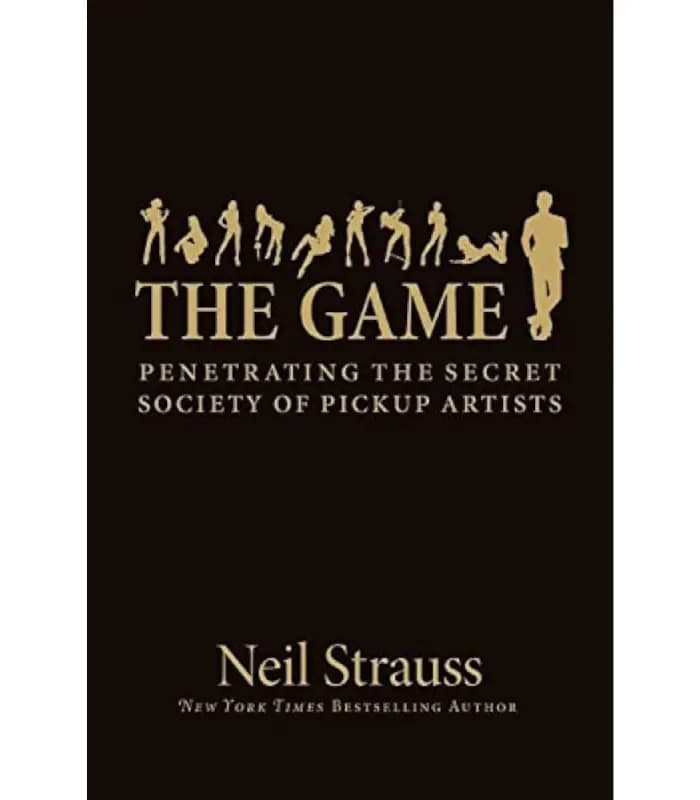 کتاب The Game: Penetrating the Secret Society of Pickup Artists اثر Neil Strauss | نسخه انگلیسی PDF
