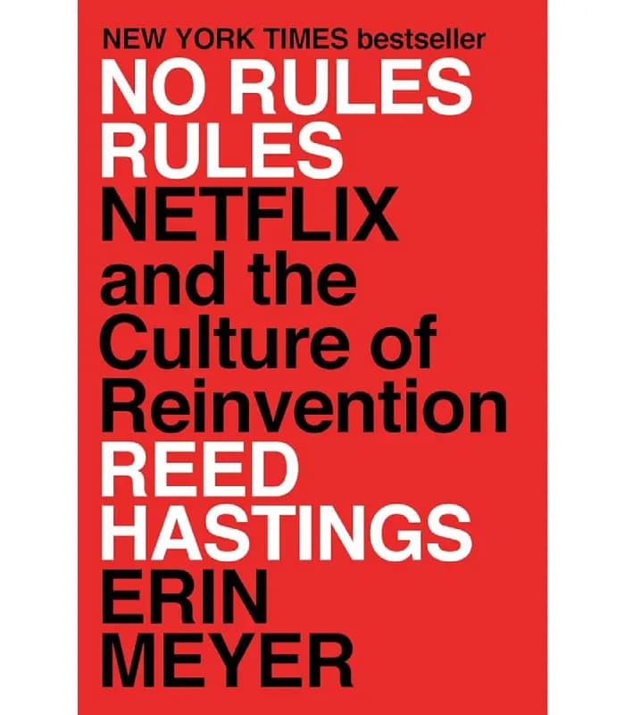 کتاب No Rules Rules: Netflix and the Culture of Reinvention اثر Reed Hastings و Erin Meyer | نسخه انگلیسی PDF