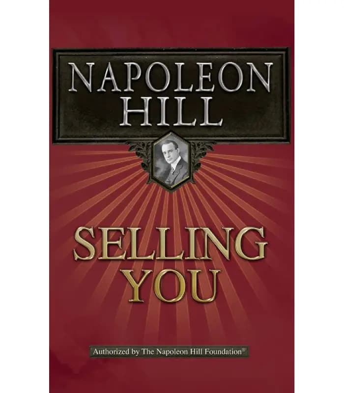 کتاب Selling You!: A Practical Guide to Selling اثر Napoleon Hill Foundation | نسخه انگلیسی PDF