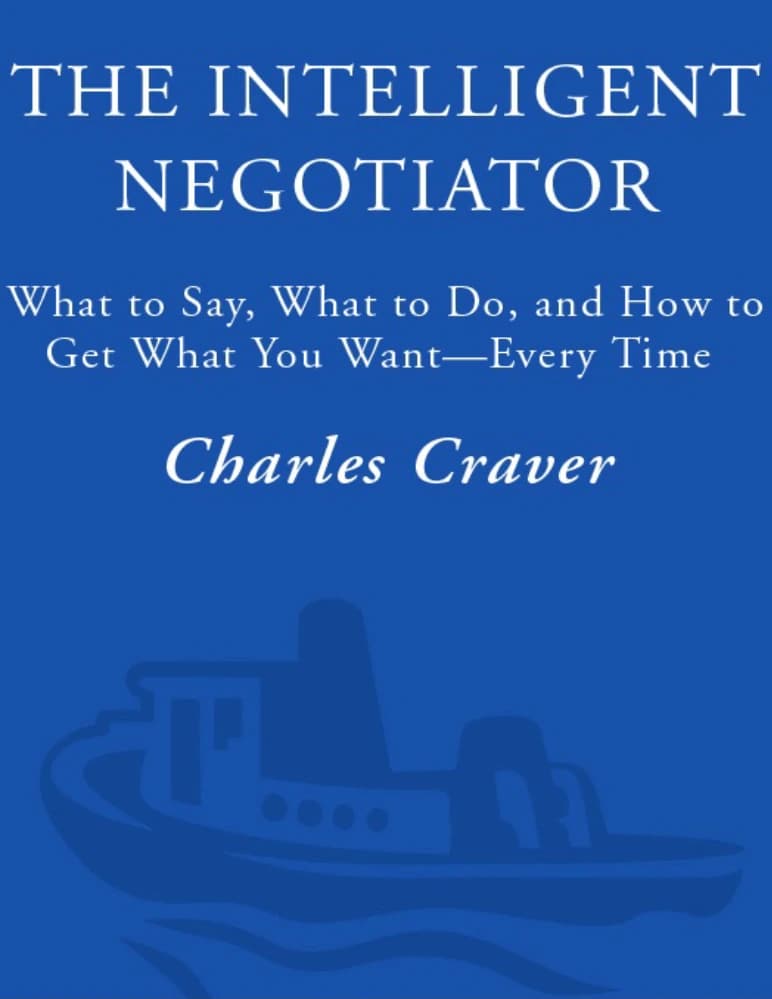 کتاب The Intelligent Negotiator (مذاکره‌کننده هوشمند: چه بگویید، چه کاری انجام دهید و چگونه به خواسته خود برسید) نسخه انگلیسی PDF