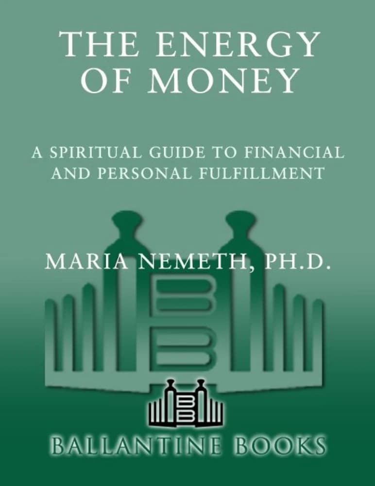 کتاب The Energy of Money (انرژی پول: راهنمای معنوی برای رضایت مالی و شخصی) نسخه انگلیسی PDF | ماریا نمث