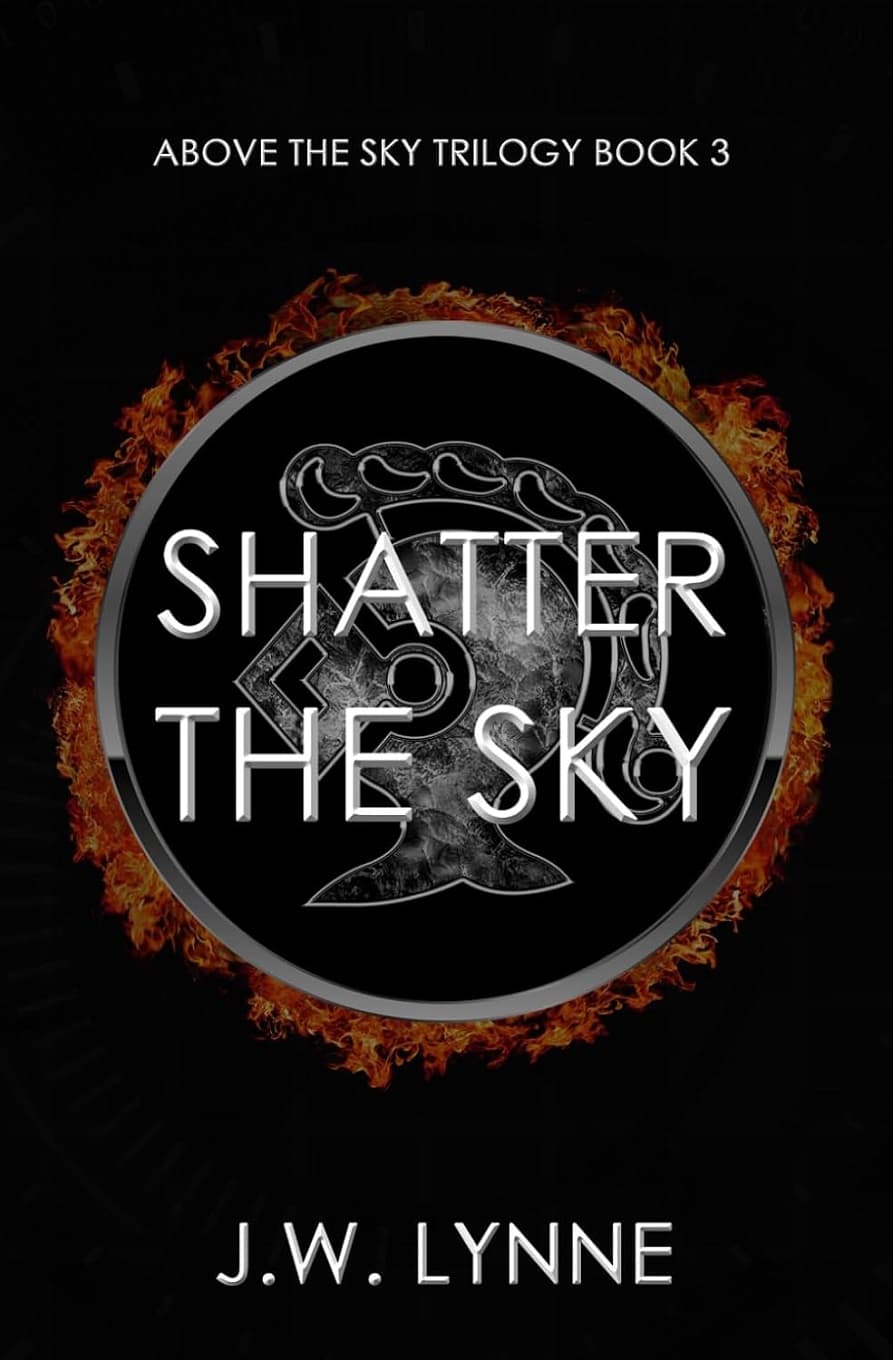 Shatter the Sky (Above the Sky Trilogy Book 3)