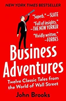کتاب Business Adventures: Twelve Classic Tales from the World of Wall Street