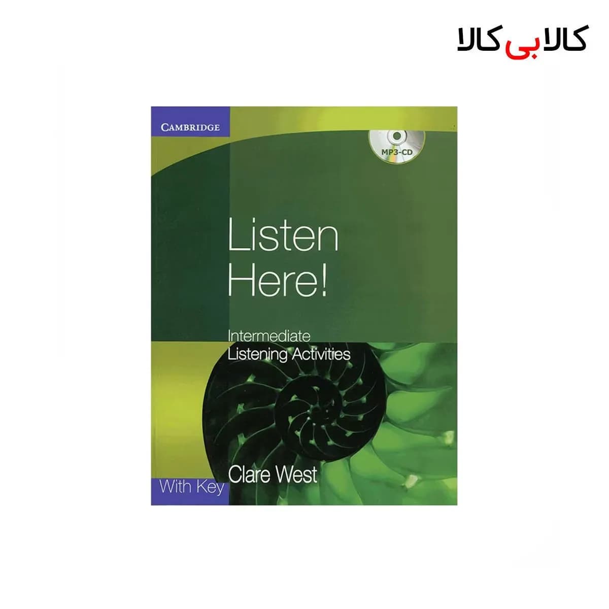 کتاب Listen Here اثر Clare West انتشارات جنگل