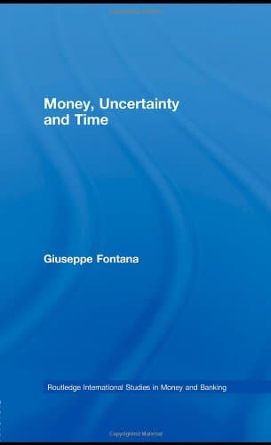 کتاب Money, Uncertainty and Time (Routledge International Studies in Money and Banking) نسخه کامل