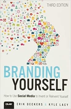 کتاب Branding Yourself: How to Use Social Media to Invent or Reinvent Yourself (Que Biz-Tech)