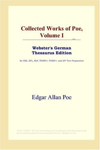 کتاب Collected Works of Poe, Volume I (Webster’s German Thesaurus Edition) نسخه کامل