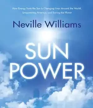 دانلود کتاب Sun Power: How Energy from the Sun Is Changing Lives Around the World, Empowering America, and Saving the…
