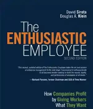 دانلود کتاب The Enthusiastic Employee: How Companies Profit by Giving Workers What They Want – کارمند مشتاق: چگونه شرکت ها…