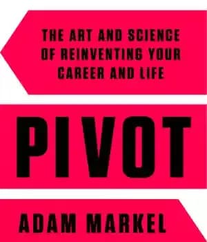 دانلود کتاب Pivot: tapping into your full potential – Pivot: ضربه زدن به تمام توان خود